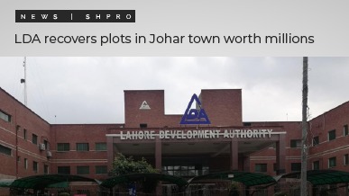 LDA recovers plots in Mustafa Town and Johar Town, worth millions